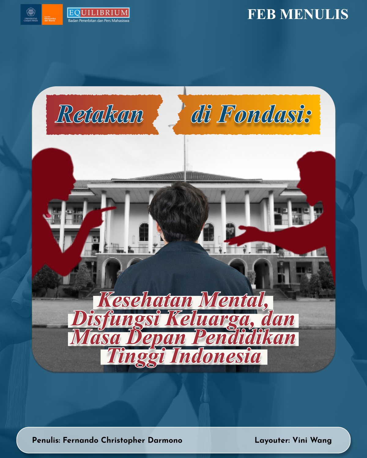Retakan di Fondasi: Kesehatan Mental, Disfungsi Keluarga, dan Masa Depan Pendidikan Tinggi Indonesia