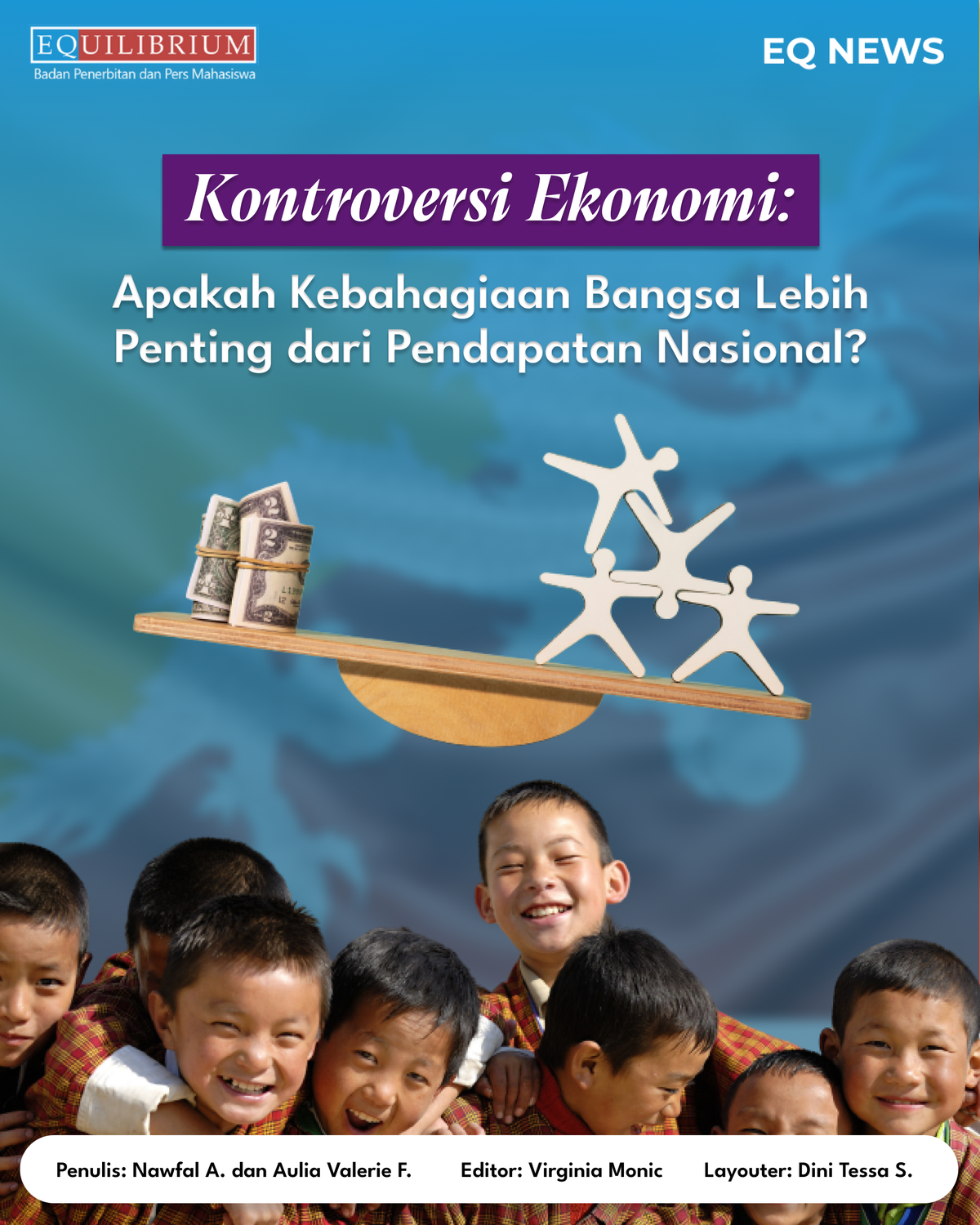 Kontroversi Ekonomi: Apakah Kebahagiaan Bangsa Lebih Penting dari Pendapatan Nasional?