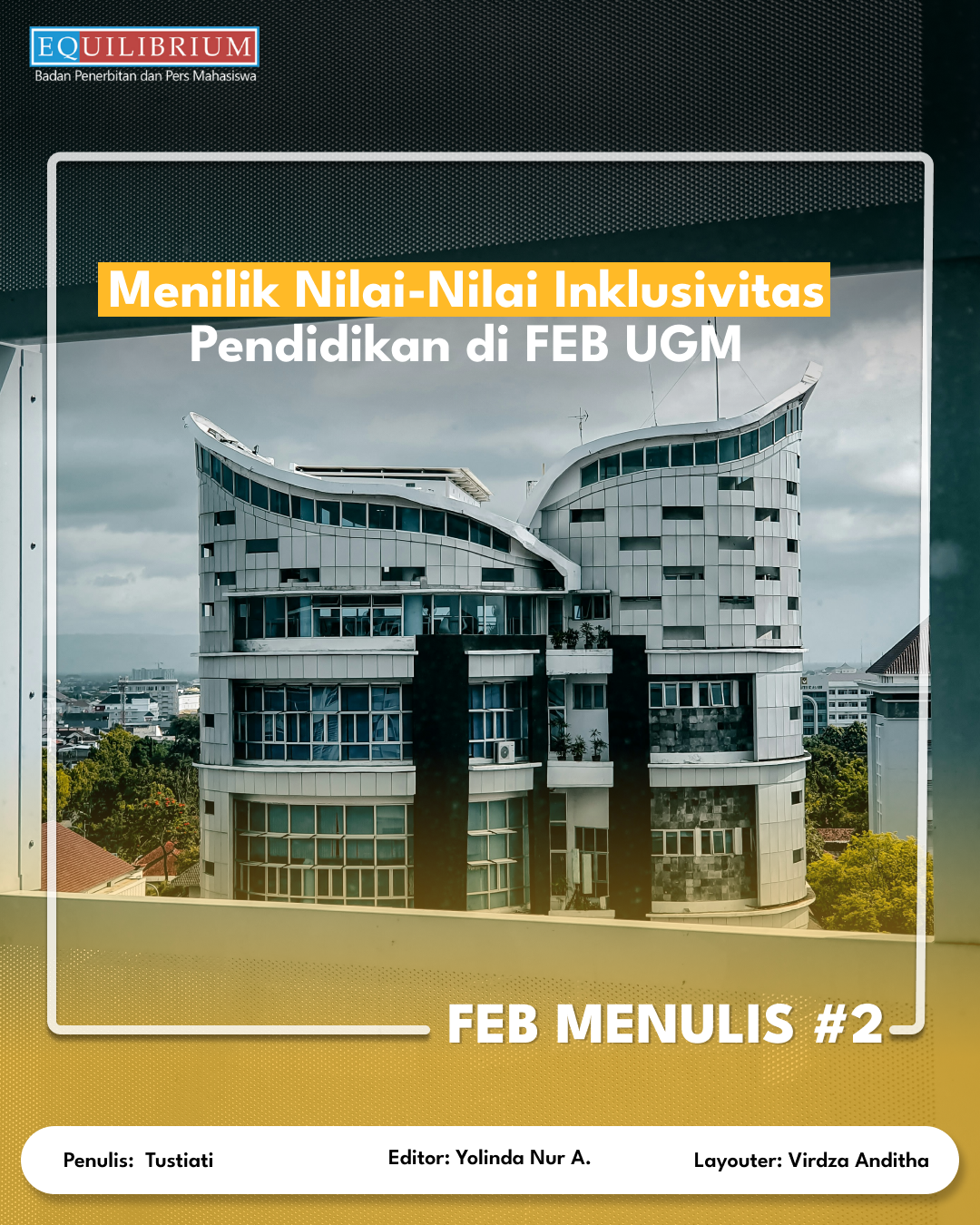 Menilik Nilai-Nilai Inklusivitas Pendidikan di FEB UGM