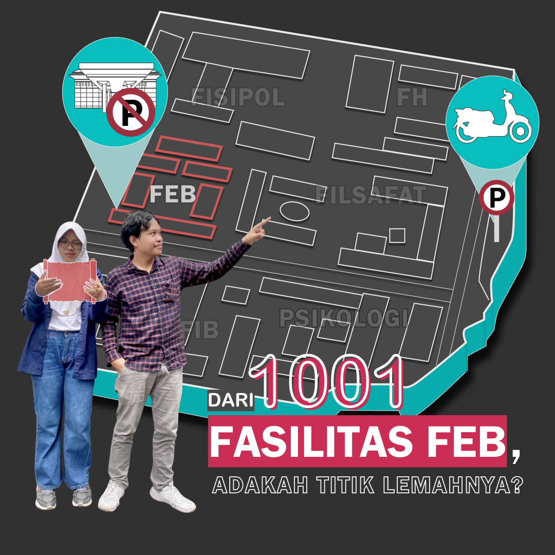 Dari 1001 Fasilitas FEB, Adakah Titik Lemahnya?