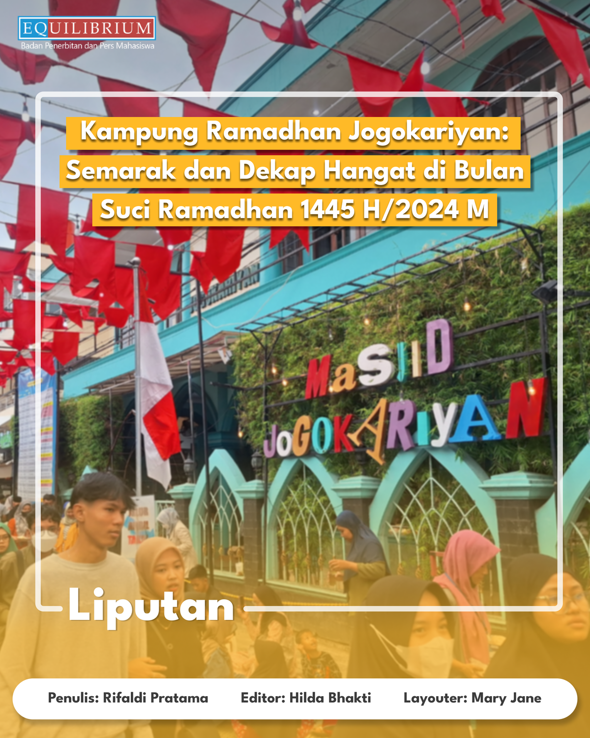 Kampung Ramadhan Jogokariyan : Semarak dan Dekap Hangat di Bulan Suci Ramadhan 1445 H/2024 M