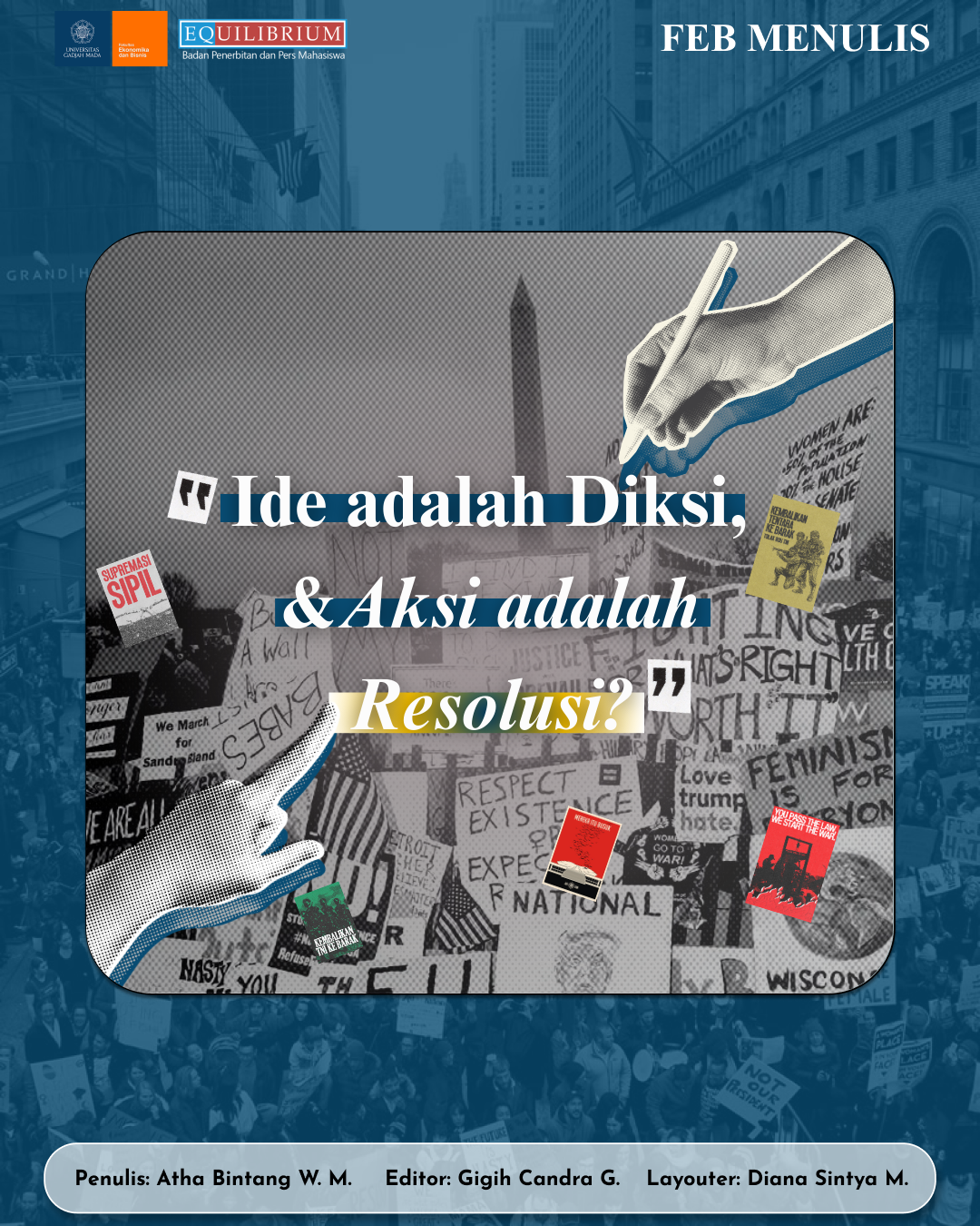 Ide adalah Diksi, dan Aksi adalah Resolusi?