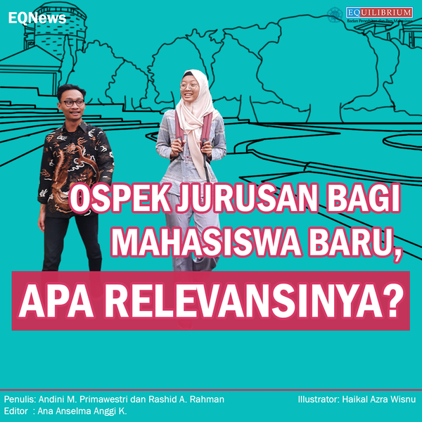 Ospek Jurusan bagi Mahasiswa Baru, Apa Relevansinya?