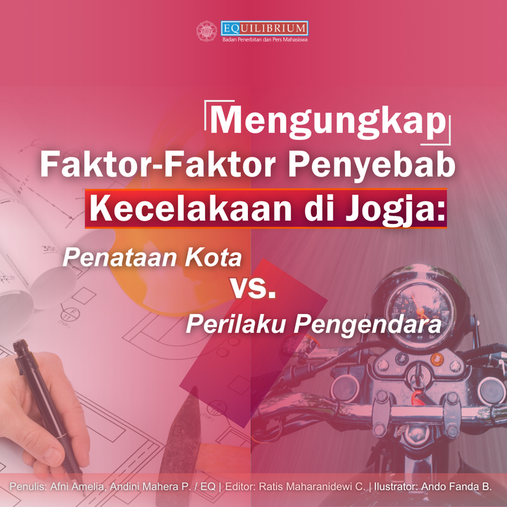 Mengungkap Faktor-Faktor Penyebab Kecelakaan di Jogja: Penataan Kota vs Perilaku Pengendara