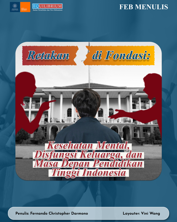 Retakan di Fondasi: Kesehatan Mental, Disfungsi Keluarga, dan Masa Depan Pendidikan Tinggi Indonesia