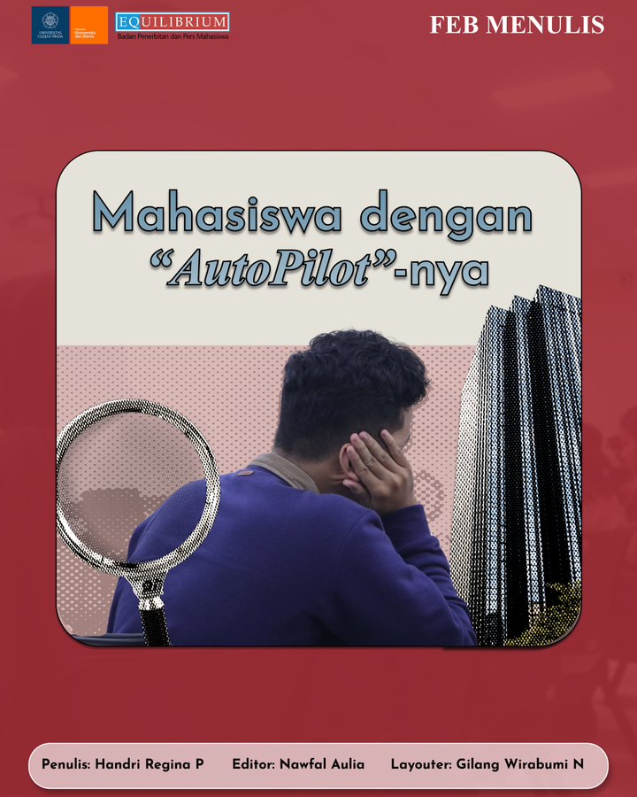 Mahasiswa dengan “AutoPilot”-nya, Generasi Cakap Menghafal, Tetapi Gagap Menghadapi Realitas