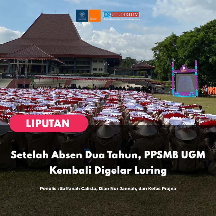Setelah Absen Dua Tahun, PPSMB UGM Kembali Digelar Luring